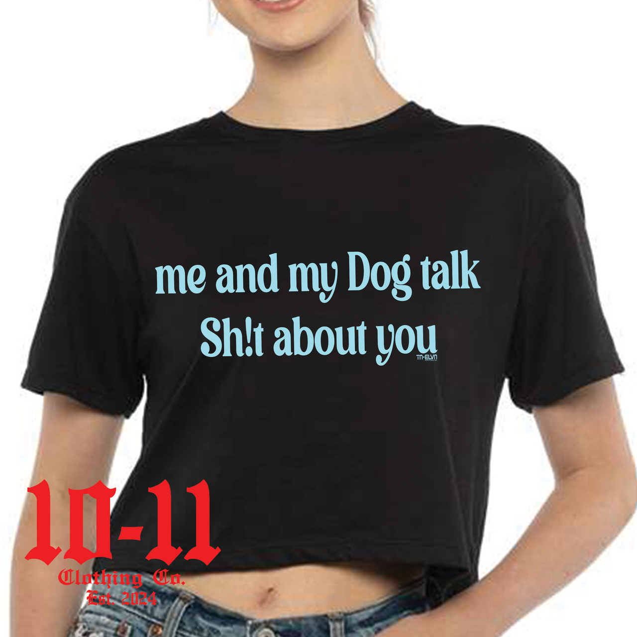 Me and My Dog Talk Sh!t Relaxed Cropped Tee